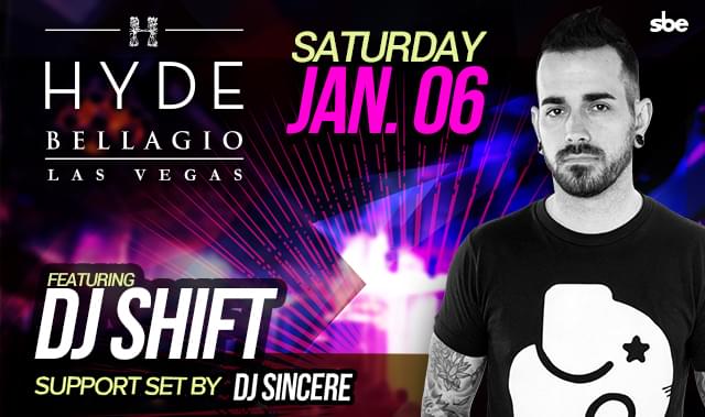 Hyde Saturdays w/DJ Shift Tickets at Hyde Bellagio in Las Vegas by Hyde ...