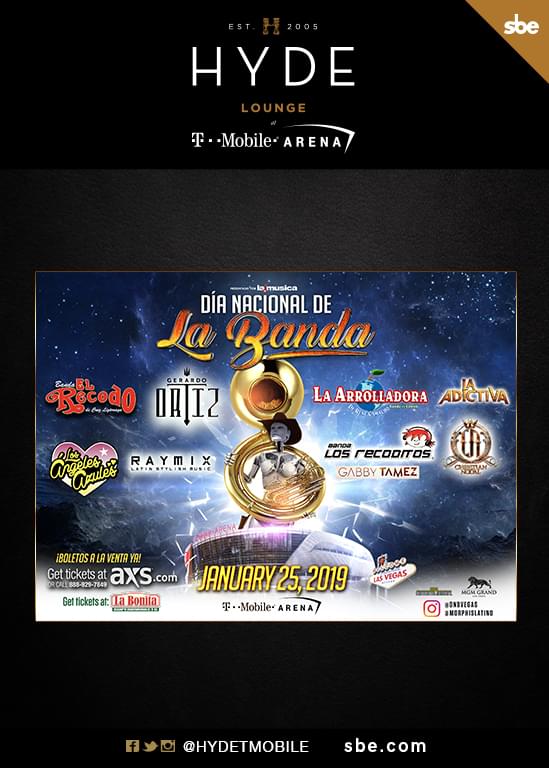 DIA NACIONAL DE LA BANDA Tickets at Hyde TMobile Arena in Las Vegas by