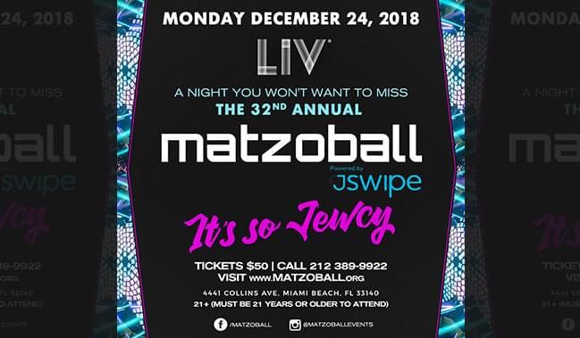 Matzo Ball Tickets At Liv Nightclub In Miami Beach By Liv