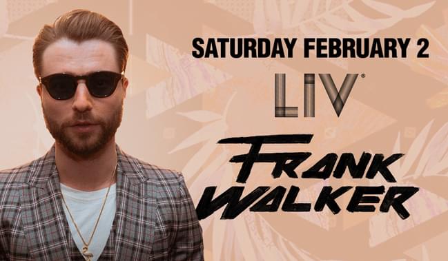 Frank Walker Tickets at LIV in Miami Beach by LIV | Tixr