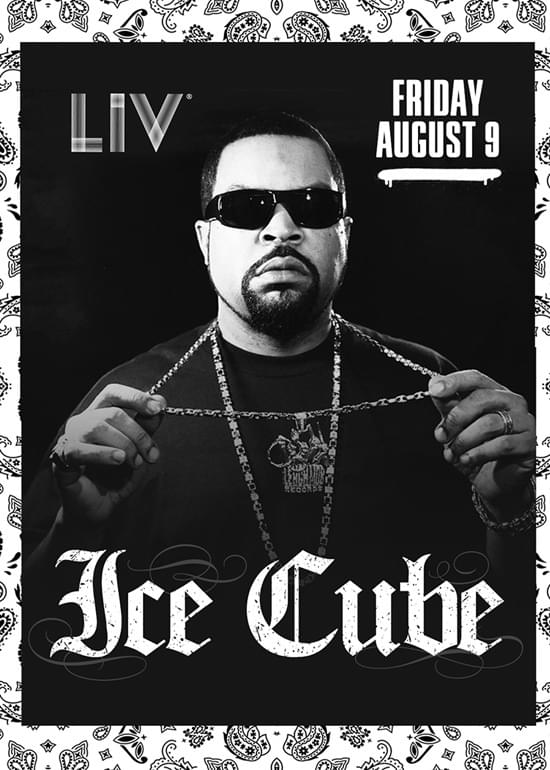 Ice Cube Tickets at LIV in Miami Beach by LIV Tixr