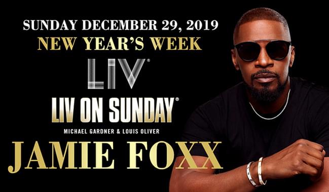 Liv On Sunday Jamie Foxx Tickets At Liv In Miami Beach By Liv 8824