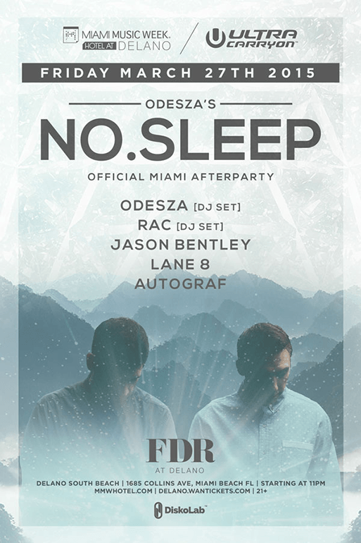 ODESZA [DJ Set] NO.SLEEP Miami Afterparty Tickets at Florida Room in