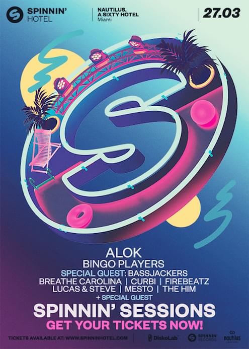Spinnin' Sessions Miami Tickets at Spinnin Hotel at Nautilus in Miami Beach  by Spinnin' Hotel