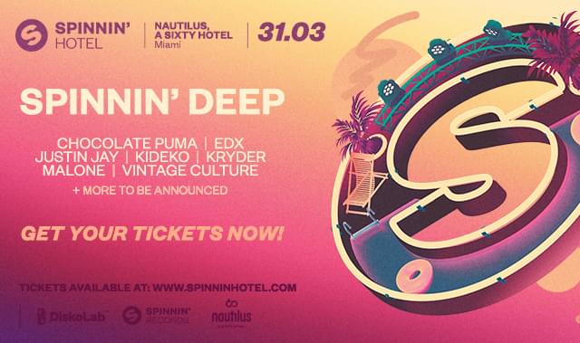 Spinnin' Deep Miami Tickets at Spinnin Hotel at Nautilus in Miami