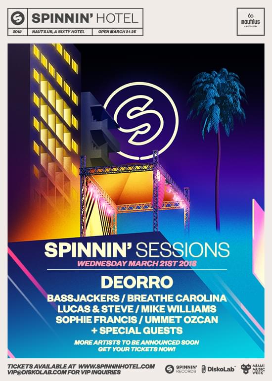 Spinnin' Sessions Miami 2018 Tickets at Spinnin Hotel at Nautilus