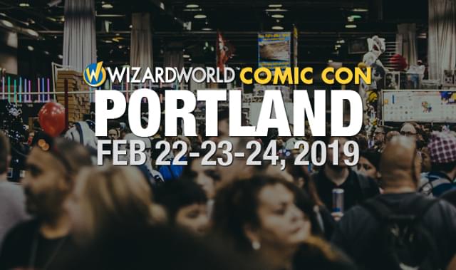 Wizard World Portland 2019 Tickets at Oregon Convention Center in