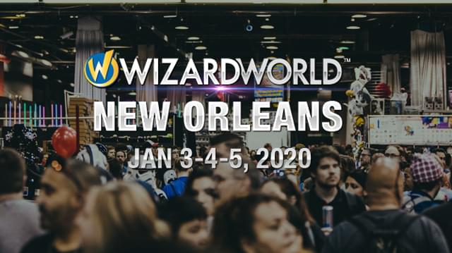 Wizard World New Orleans 2020 Tickets at New Orleans Ernest N. Morial